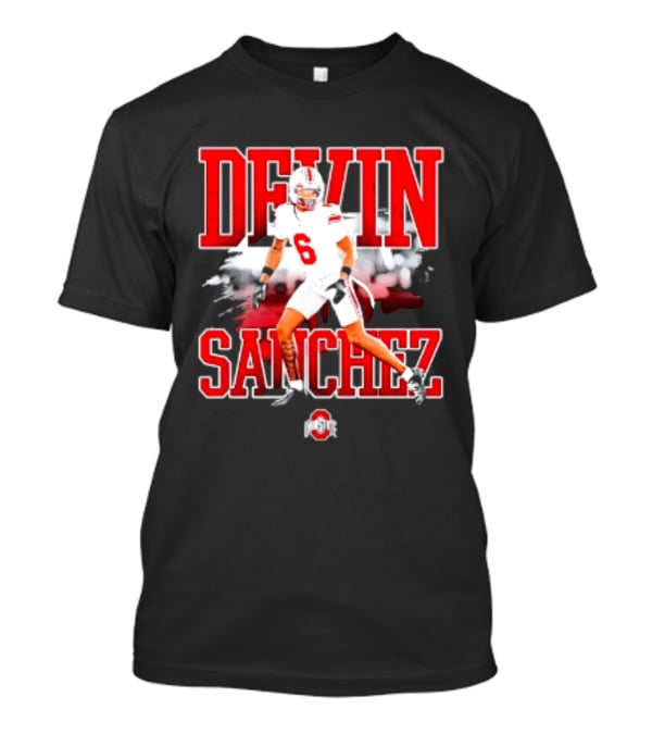 Devin Sanchez 6 Ohio State Buckeyes NCAA Player Football T-Shirt