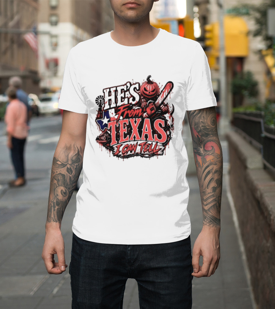He's From Texas I Can Tell Pumpkin Chainsaw Horror Outlaw T-Shirt