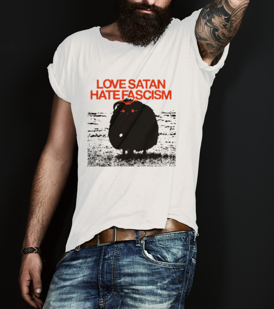 Love Satan Hate Fascism Cat Anti Fascist T-Shirt