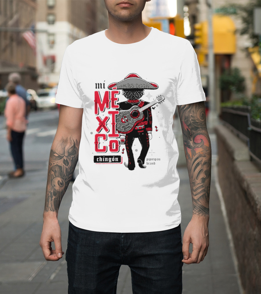 Mi Mexico Chingon Mexico Lindo Pipiripau Brand Traditional Charro Guitar T-Shirt