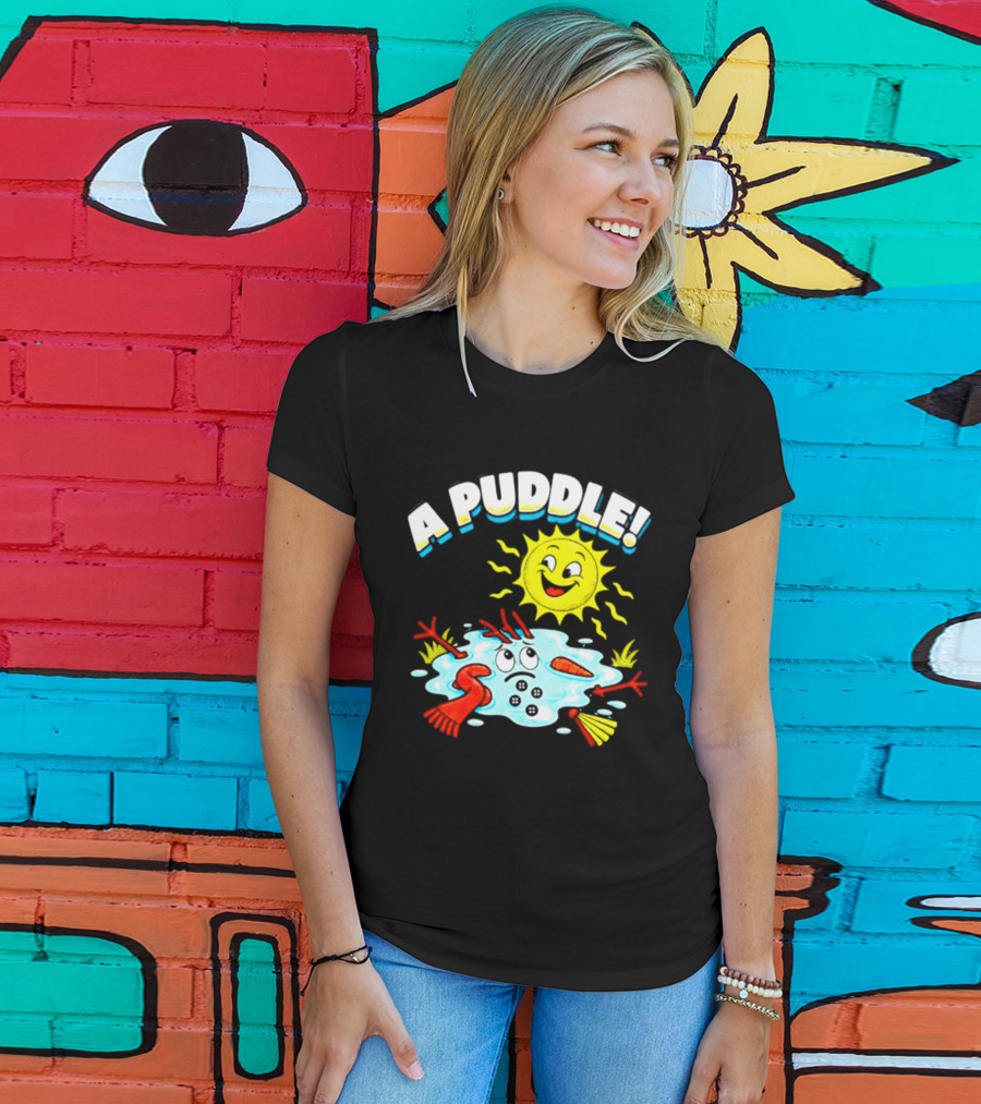 A Puddle Melting Snowman Winter Sun And Carrot Nose T-Shirt