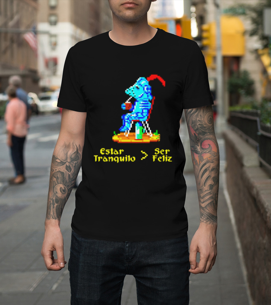 Estar Tranquilo Ser Feliz Pixel Knight Retro Gaming Aesthetic T-Shirt