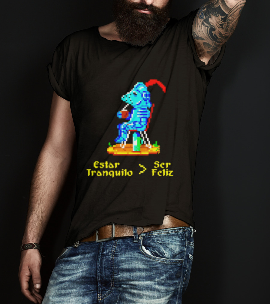 Estar Tranquilo Ser Feliz Pixel Knight Retro Gaming Aesthetic T-Shirt