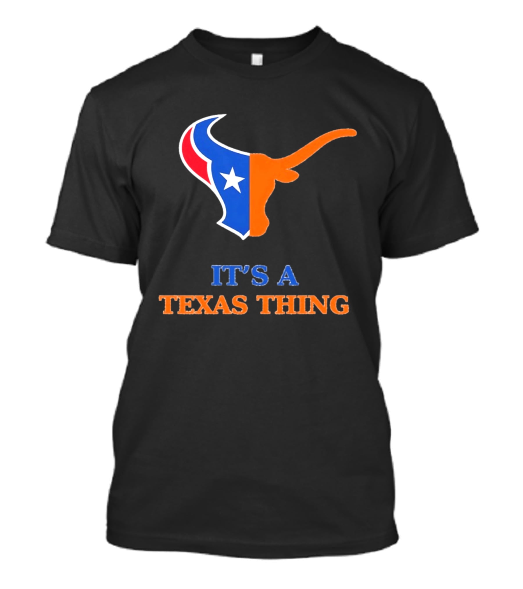 It's A Texas Thing Houston Texans And Longhorns Fusion T-Shirt