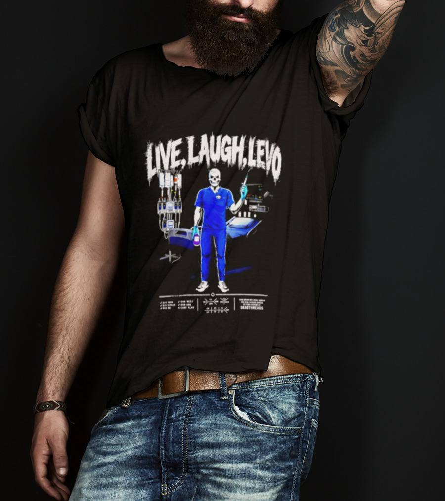 Live Laugh Love Skeleton Nurse With Medical Equipment T-Shirt