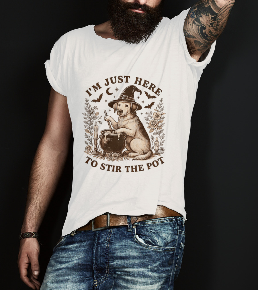 I'm Just Here To Stir The Pot Witch Dog Halloween T-Shirt