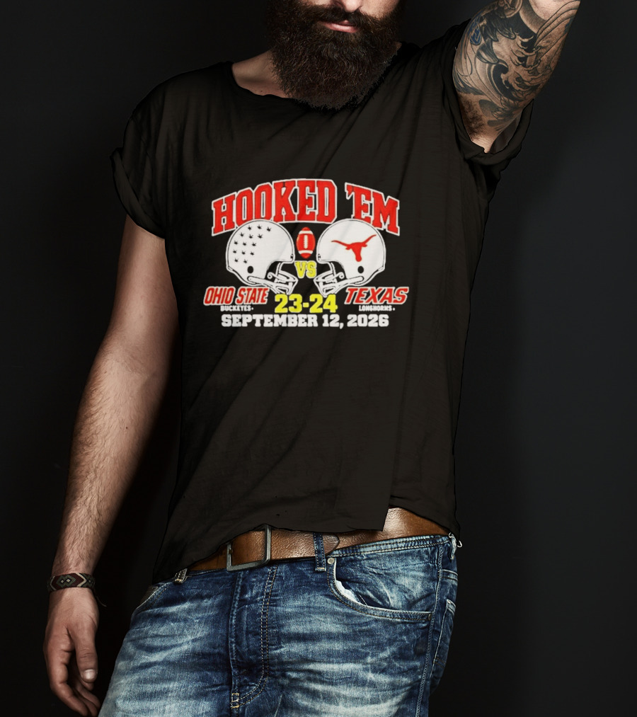 Hooked Em Ohio State Buckeyes Vs Texas Longhorns September 12 2026 23 24 Football T-Shirt