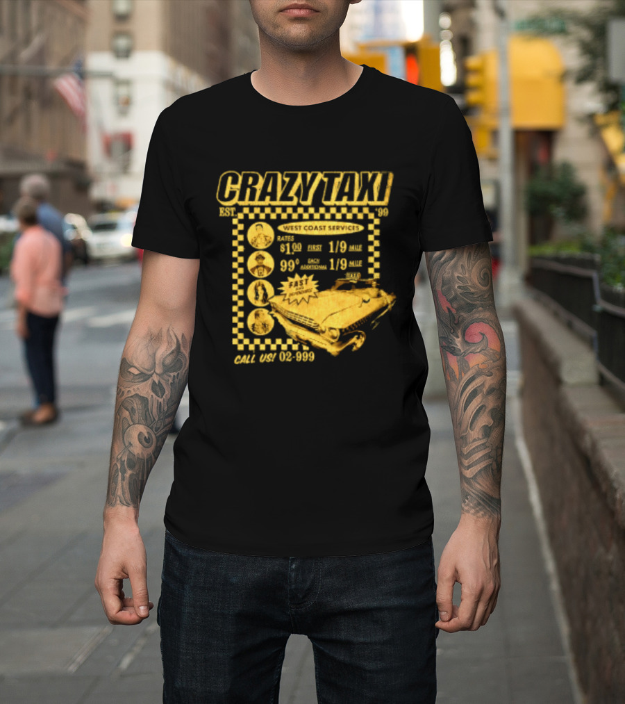 Crazy Taxi EST 99 West Coast Services Fast And Dependable Racing Action T-Shirt