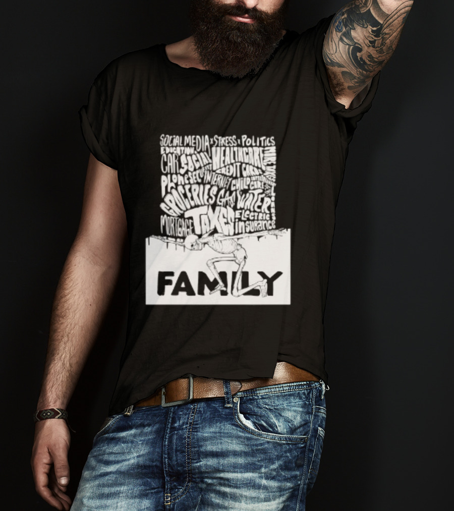 Family Skeleton Juggling Taxes And Life Stress T-Shirt