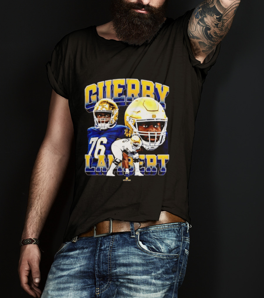 Guerby Lambert 76 Notre Dame NCAA Football Player T-Shirt