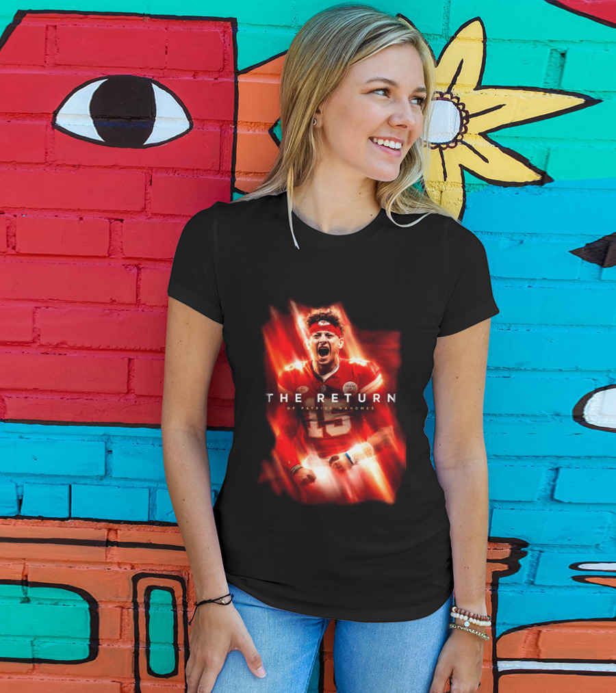 Kansas City Chiefs The Return Of Patrick Mahomes 2026 2027 Seasons T-Shirt