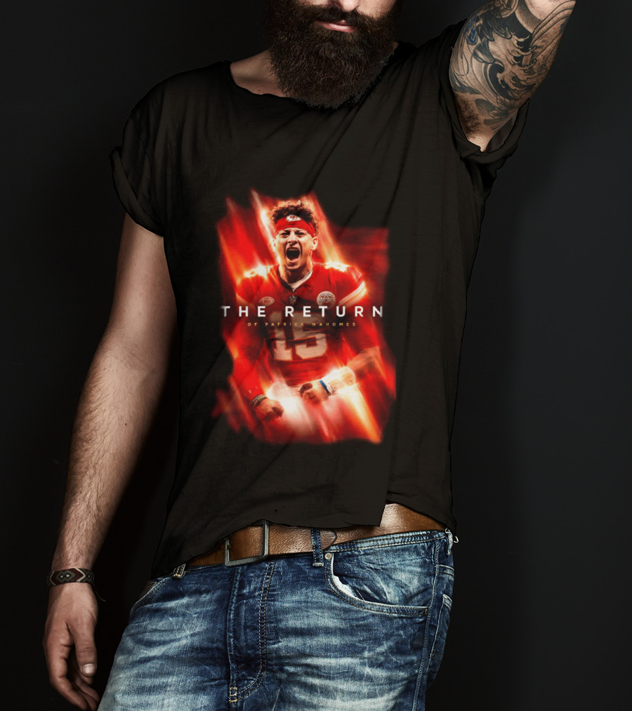 Kansas City Chiefs The Return Of Patrick Mahomes 2026 2027 Seasons T-Shirt