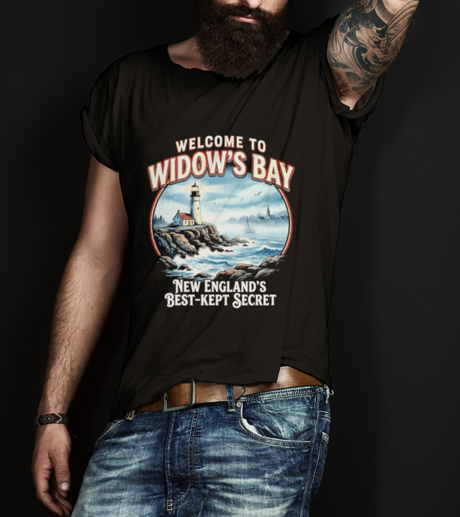 Welcome To Widow's Bay New England's Best Kept Secret Lighthouse Coastal Scene T-Shirt