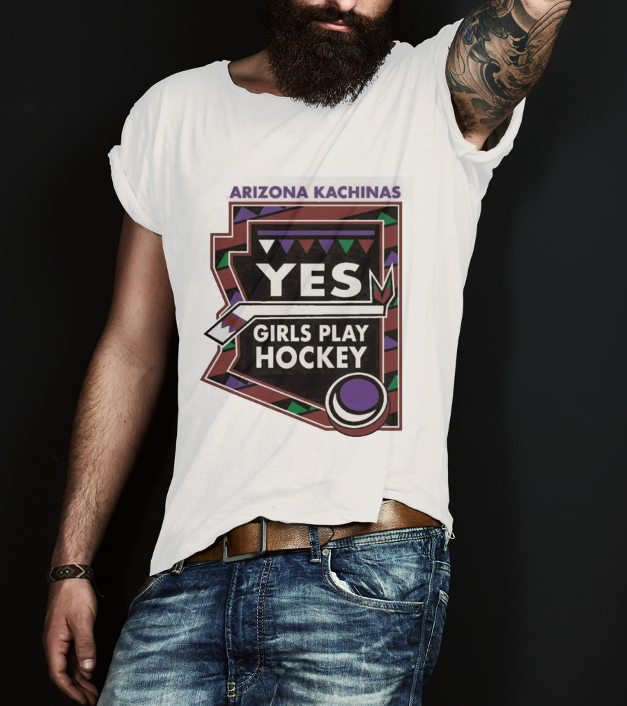 Arizona Kachinas Yes Girls Play Hockey Hockey Stick Circle Triangles T-Shirt