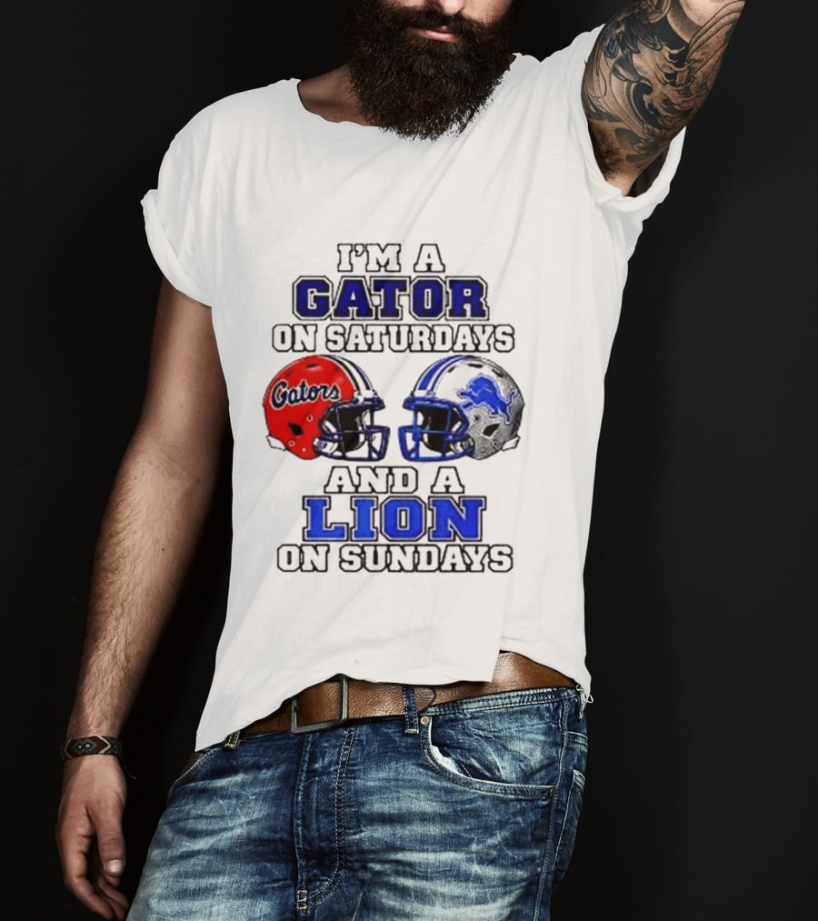 I'm A Gator On Saturdays And A Lion On Sundays Football Helmets T-Shirt