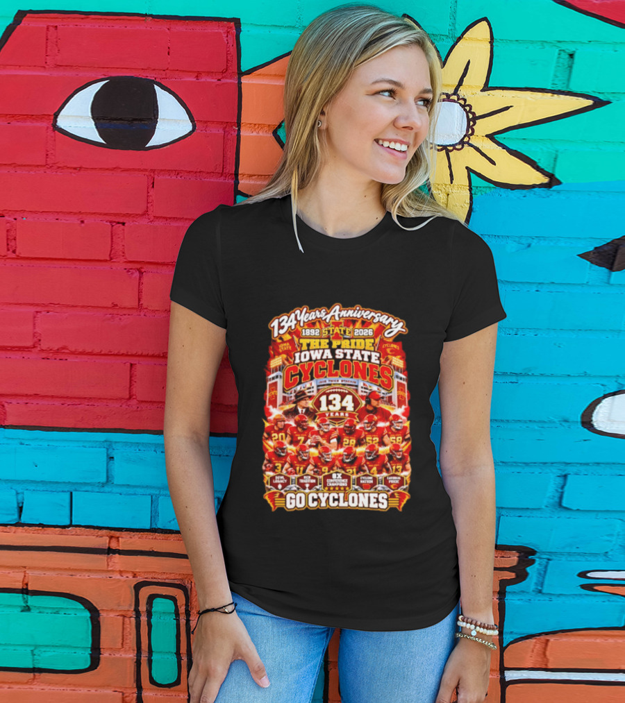 134 Years Anniversary 1892 2026 The Pride Iowa State Cyclones 8x Conference Champions Loyal Proud Go Cyclones T-Shirt