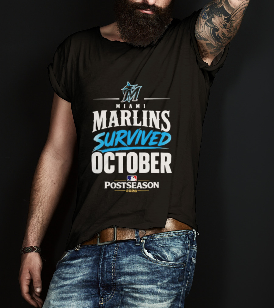 Miami Marlins Survived October 2026 MLB Postseason Victory Celebration T-Shirt