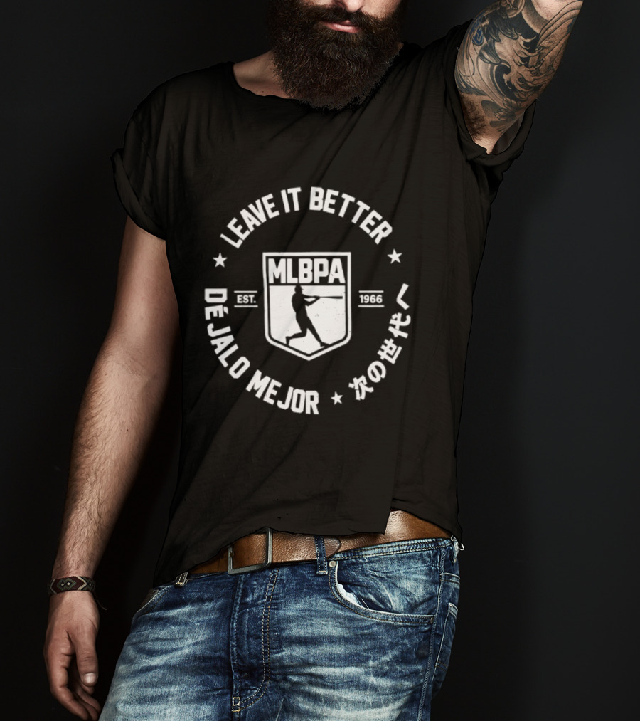 Leave It Better Dejalo Mejor 2026 MLBPA Baseball T-Shirt