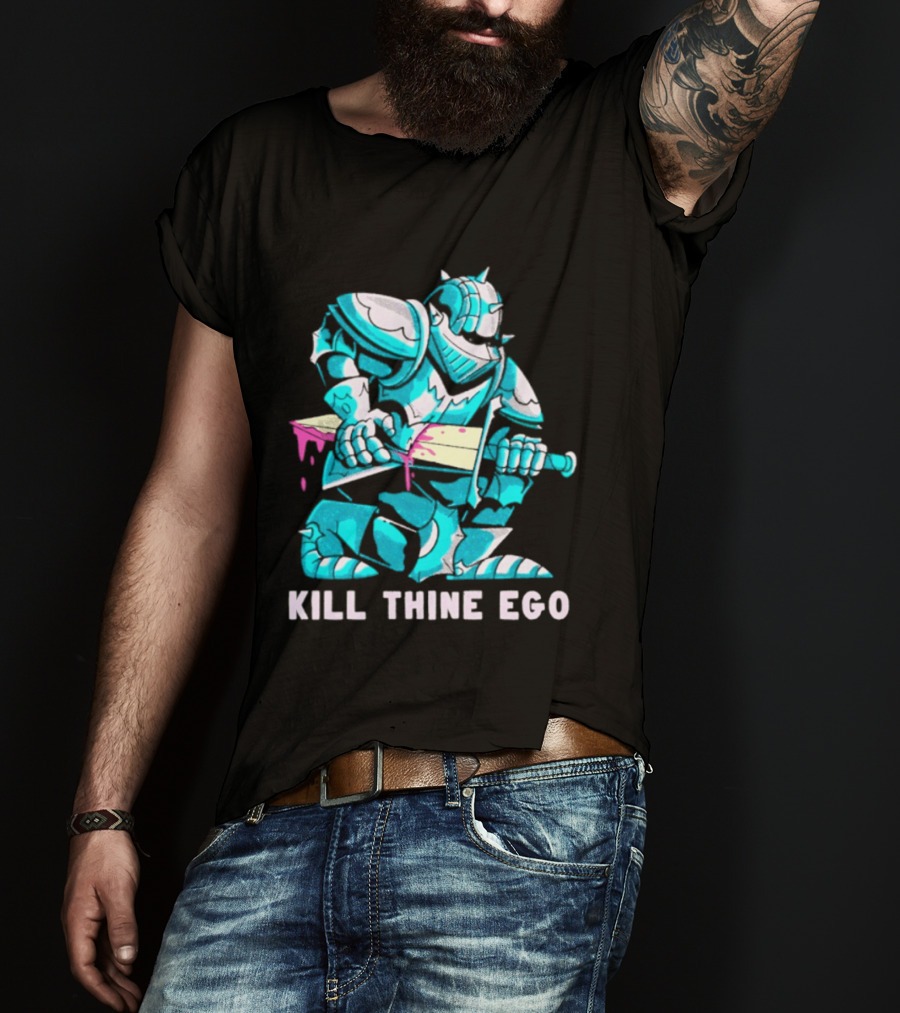 Kill Thine Ego Knight Stoicism Sword Philosophy Armor T-Shirt