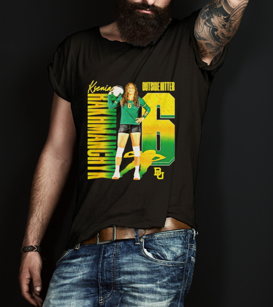 Kseniya Rakhmanchyk Outside Hitter 6 Baylor Bears Volleyball Player T-Shirt