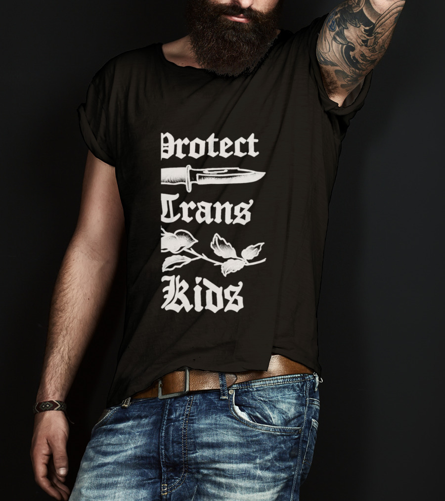 Protect Trans Kids Knife Floral Dan Soupy Campbell T-Shirt