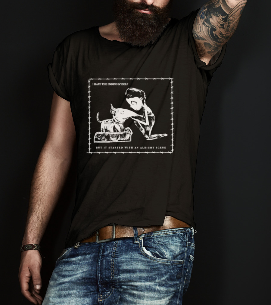 I Hate The Ending Myself But It Started With An Alright Scene Cat And Human T-Shirt