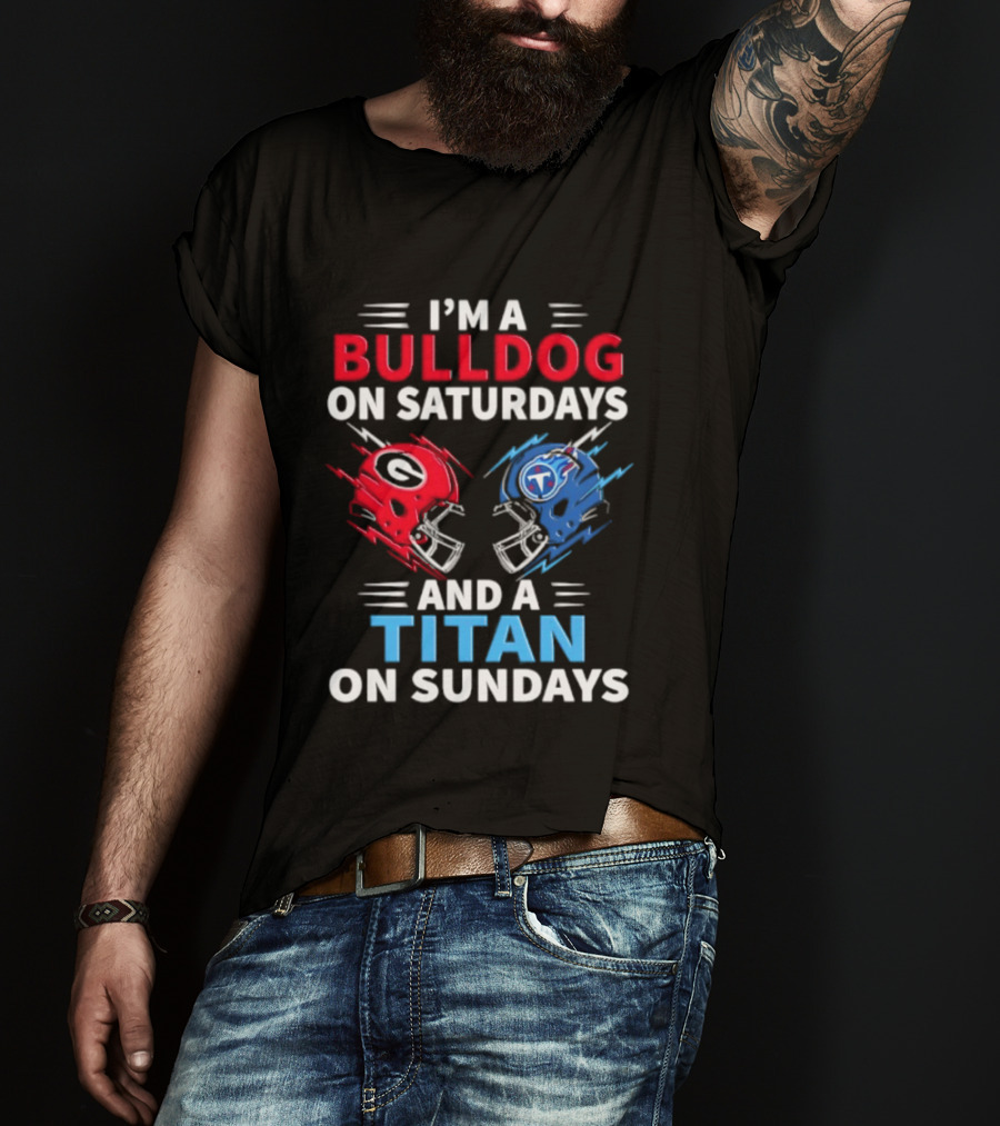 I'm A Bulldog On Saturdays And A Titan On Sundays Georgia Tennessee Football Helmets T-Shirt