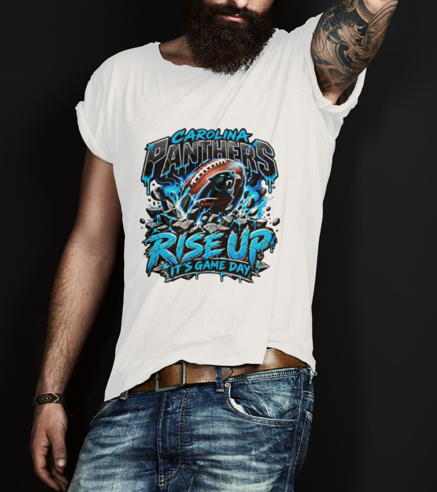 Carolina Panthers Rise Up It's Game Day Football Panthers T-Shirt