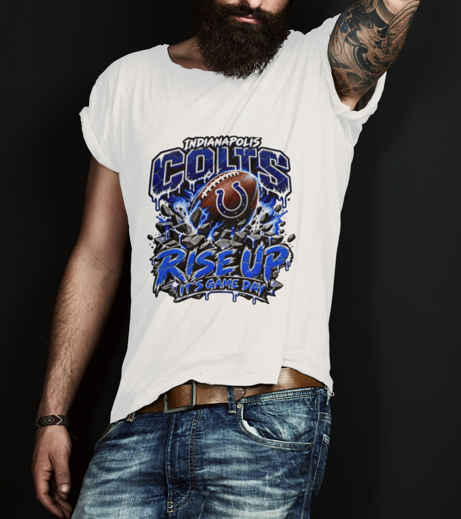 Indianapolis Colts Rise Up It's Game Day Football T-Shirt