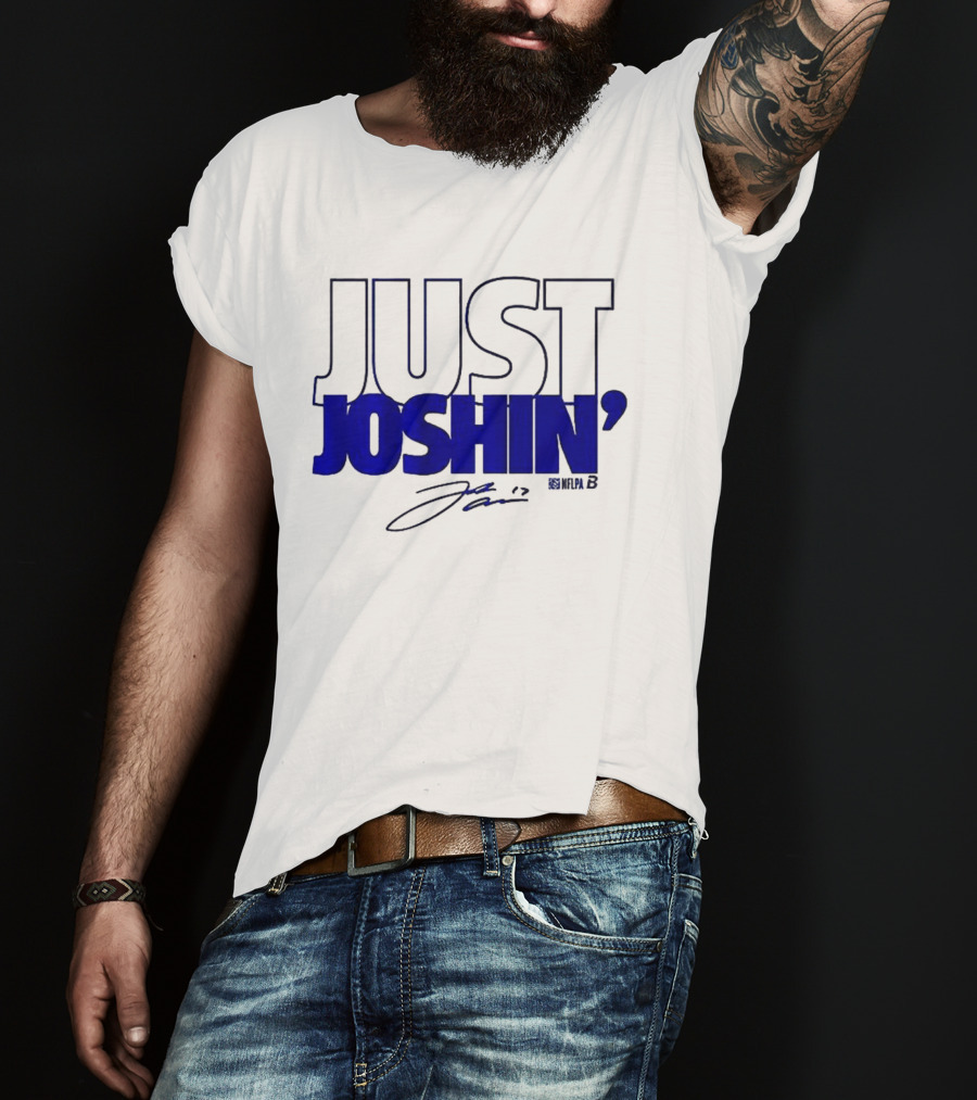 Just Joshin Josh Allen Signature Buffalo Football T-Shirt