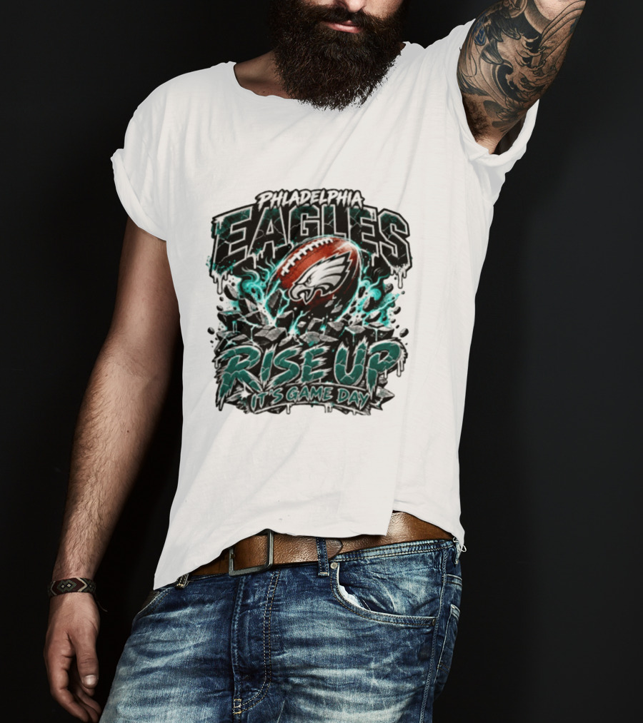 Philadelphia Eagles Rise Up It's Game Day Football Sports Team Spirit T-Shirt