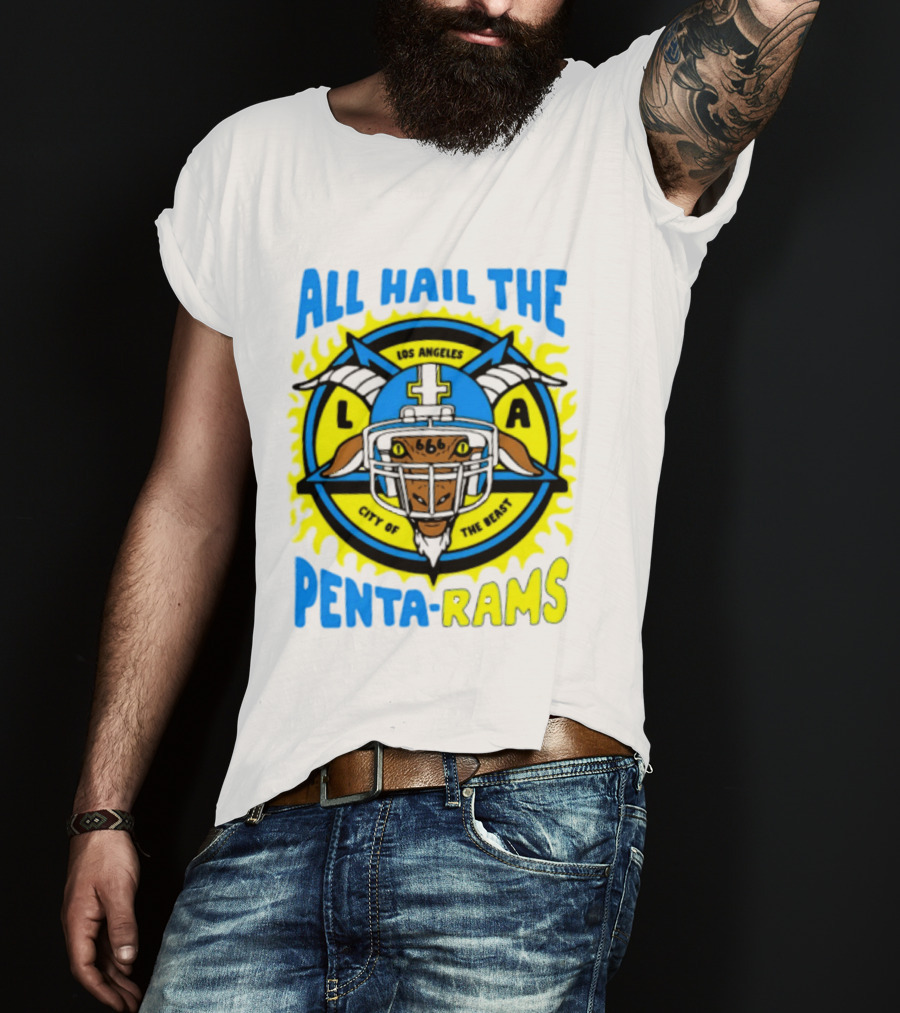 Los Angeles All Hail The Penta Rams City Of The Beast T-Shirt