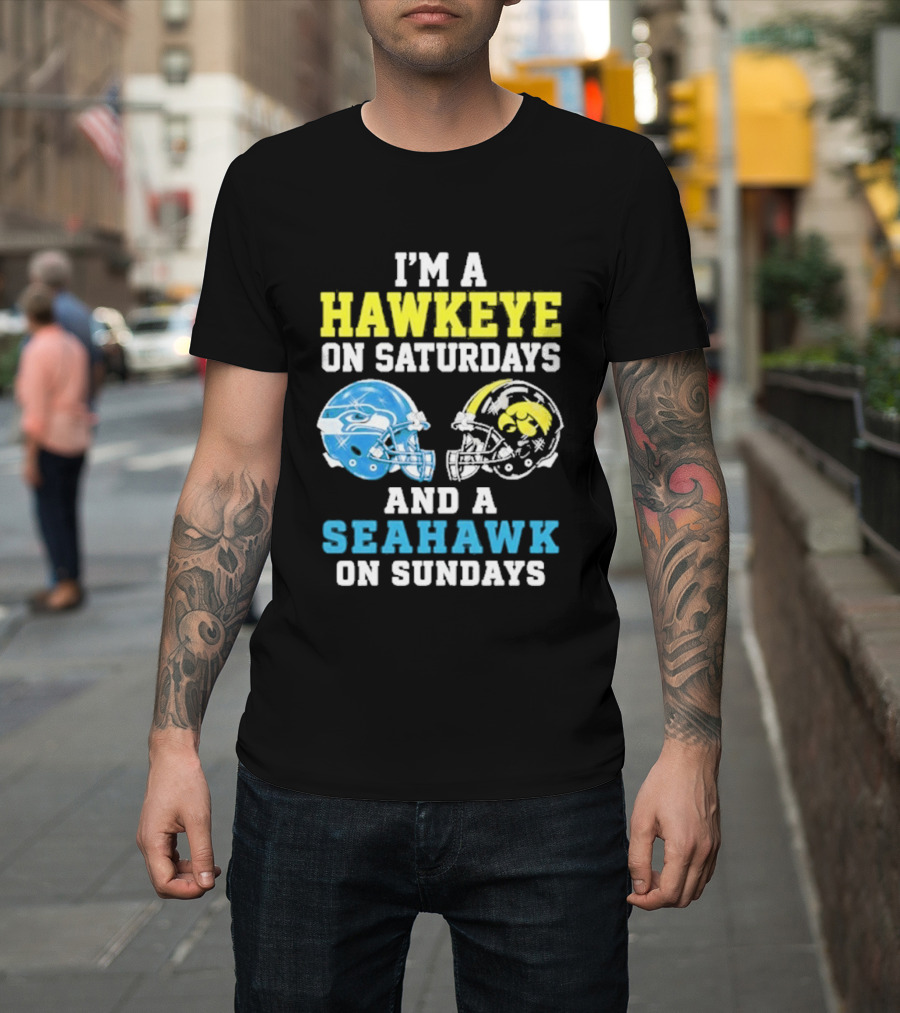 I'm A Hawkeye On Saturdays And A Seahawk On Sundays Football Helmet Fans T-Shirt