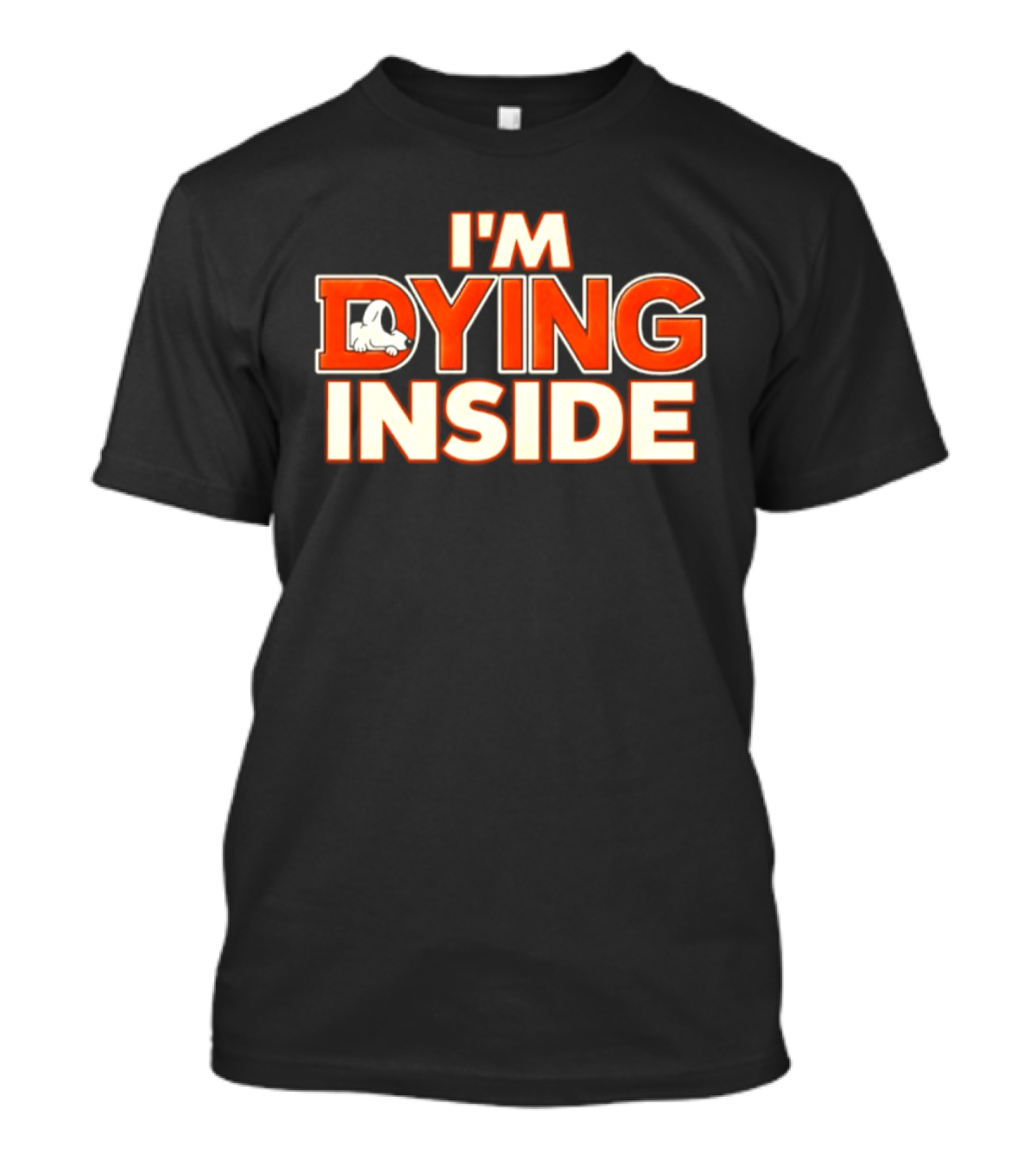 I'm Dying Inside Dead Horse Upside Down Letter D T-Shirt