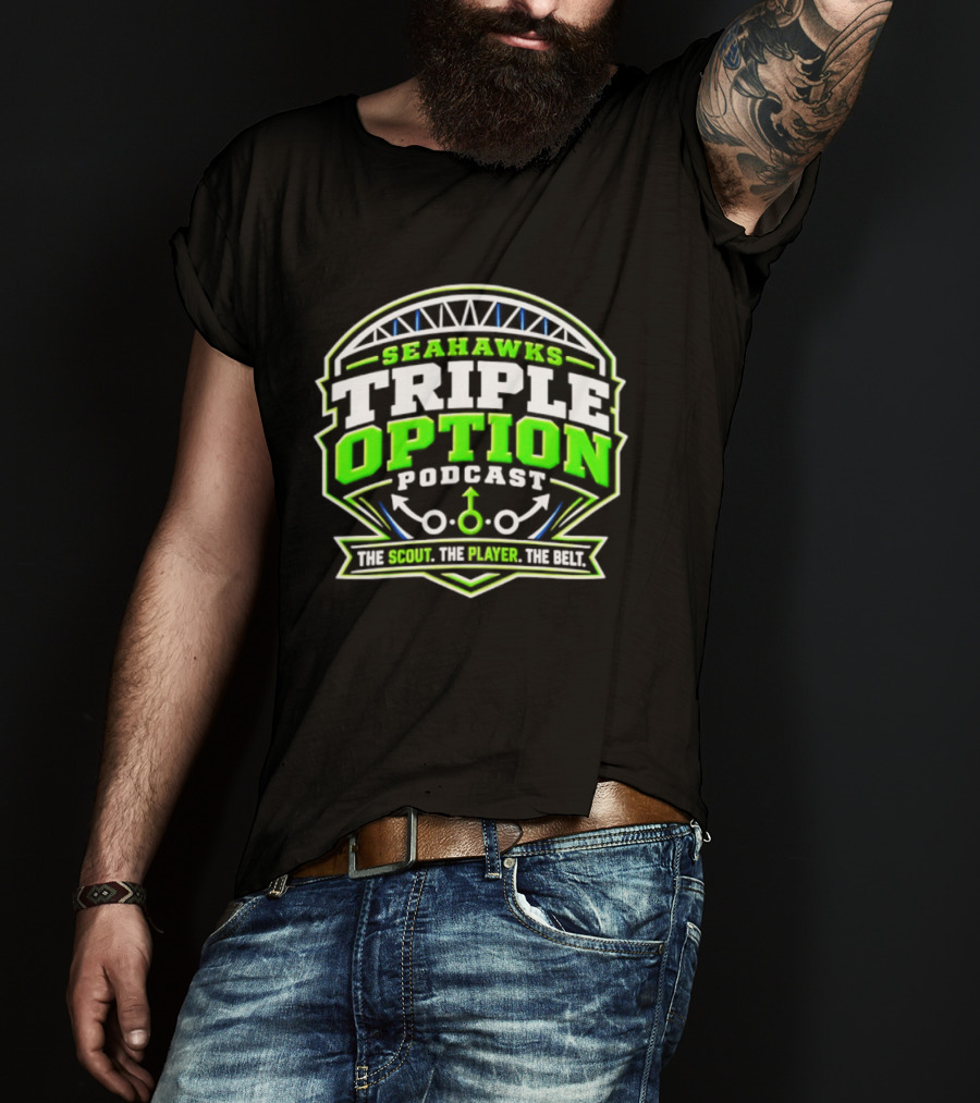 Seattle Seahawks Triple Option Podcast The Scout The Player The Beat T-Shirt
