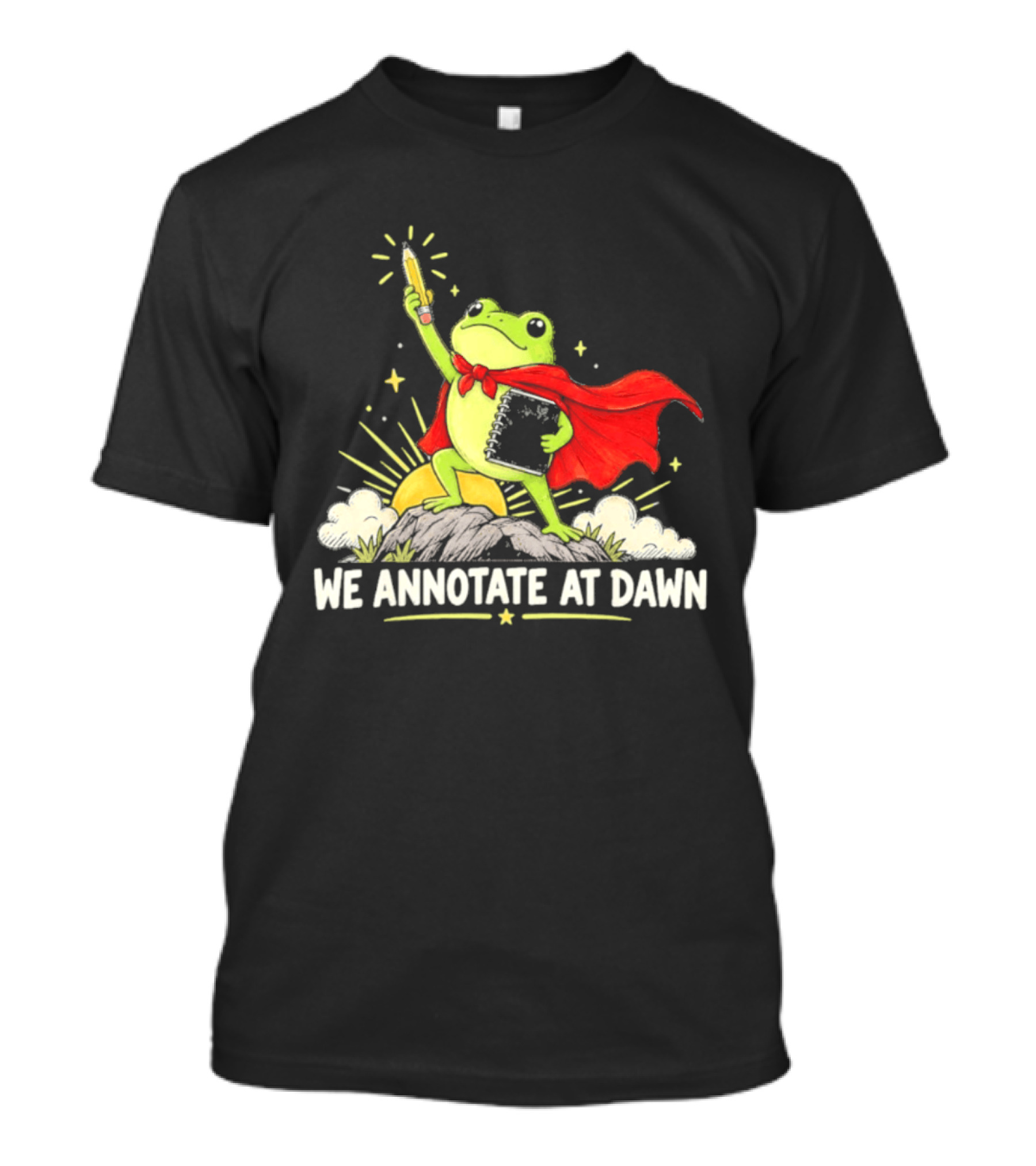 We Annotate At Dawn Frog Hero With Pencil And Book T-Shirt