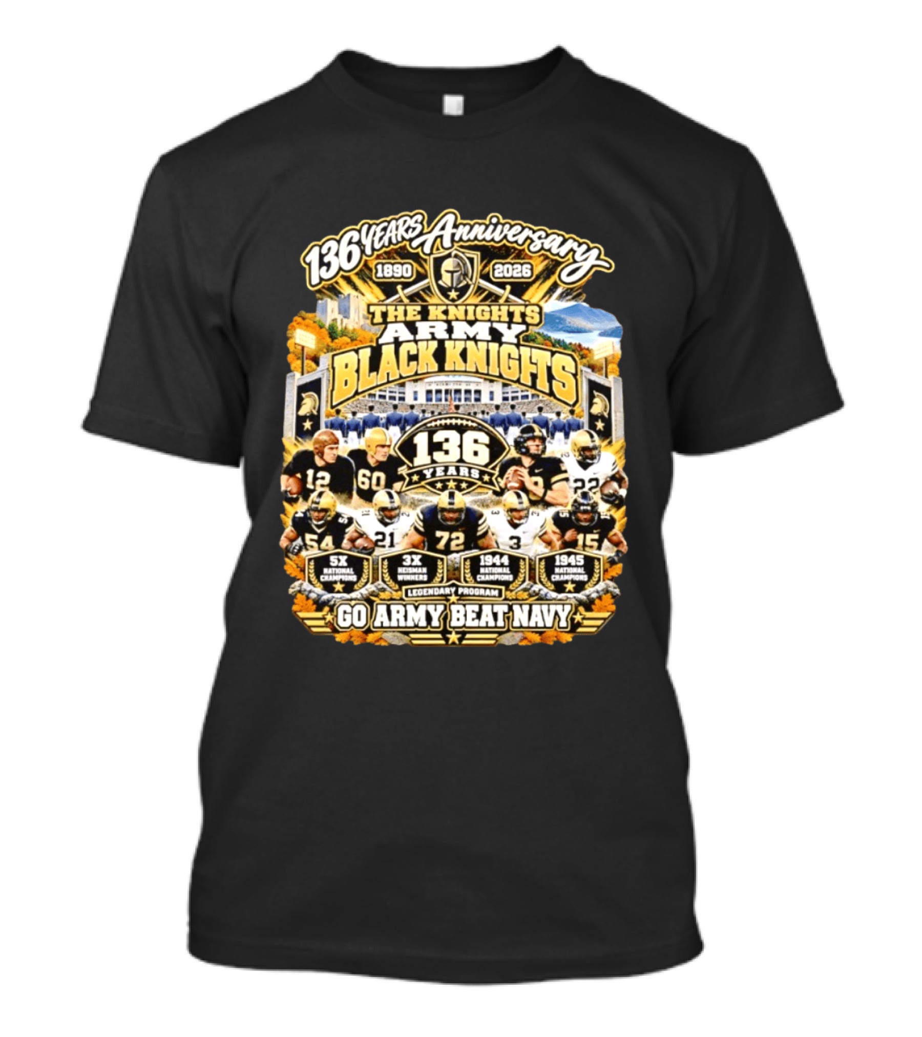 136 Years Anniversary The Knights Army Black Knights Go Army Beat Navy 5x National Champions 1944 1945 T-Shirt