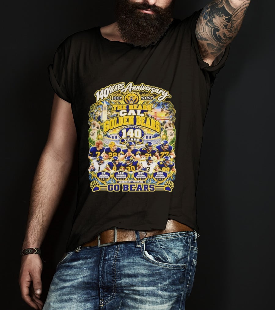 Cal Golden Bears 140 Years Anniversary 1886 2026 5x National Champions Legendary Program Go Bears T-Shirt