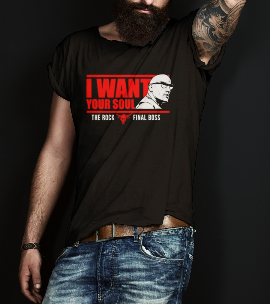 I Want Your Soul The Rock Final Boss Brahma Bull T-Shirt