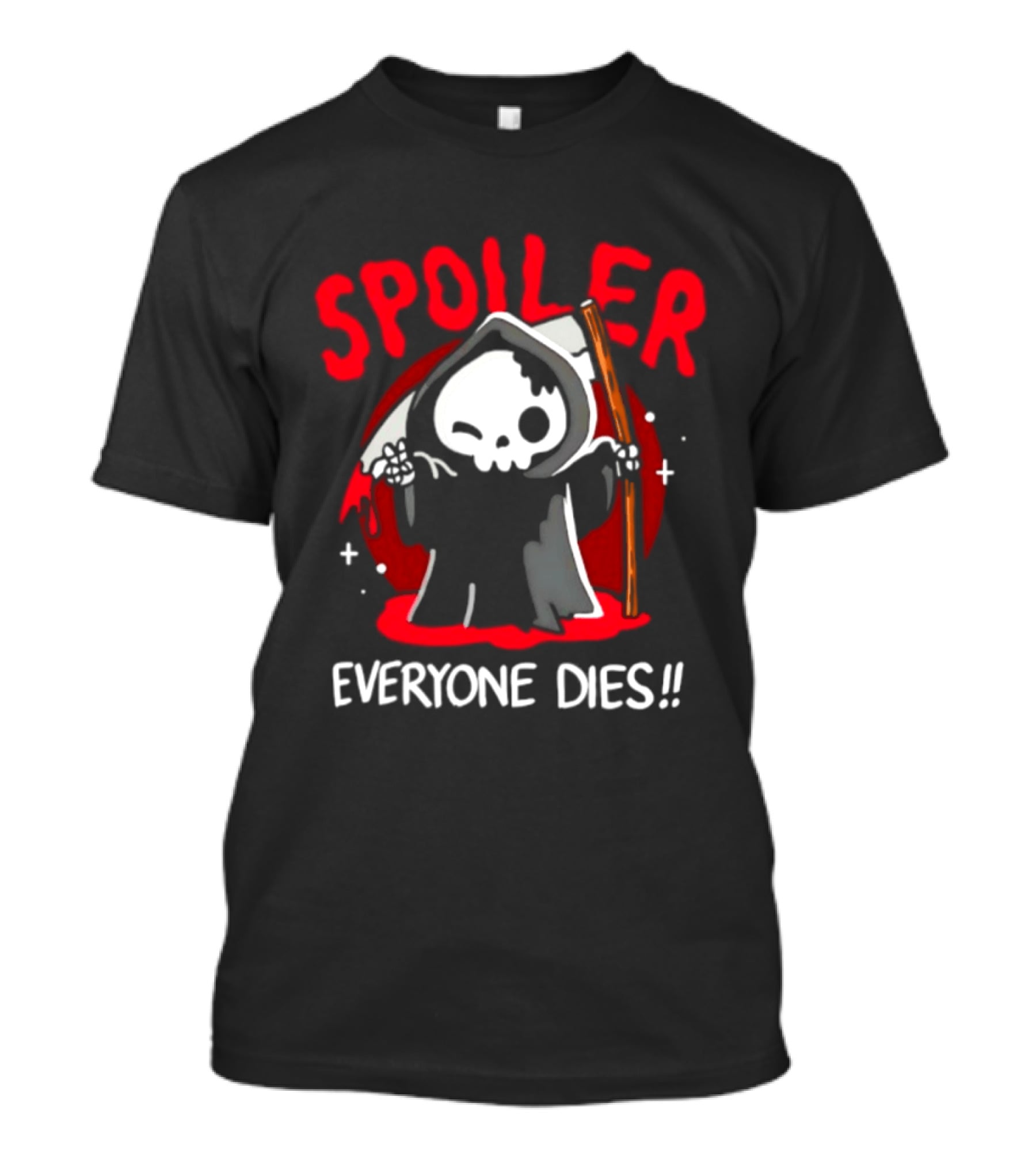 Spoiler Everyone Dies Grim Reaper Halloween Humor T-Shirt