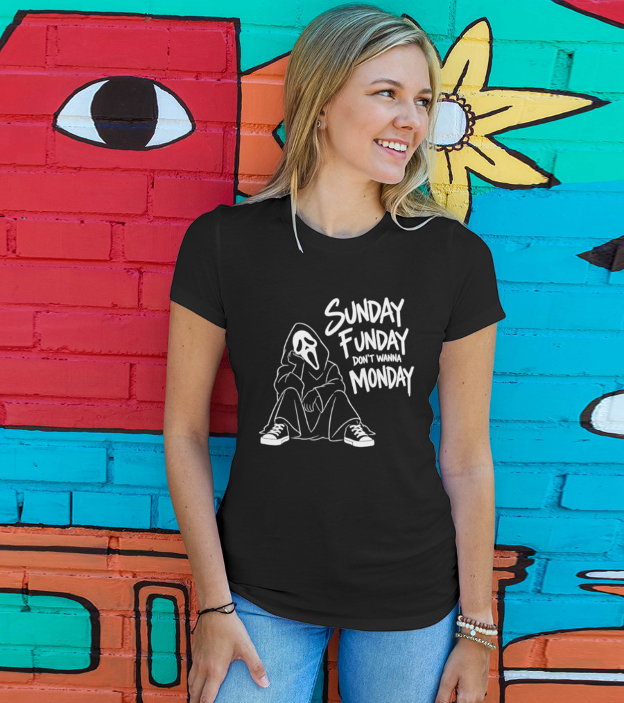 Sunday Funday Don't Wanna Monday Ghost Face Relaxation T-Shirt