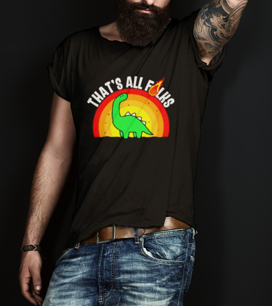 That's All Folks Dinosaur Meteor Extinction Rainbow T-Shirt