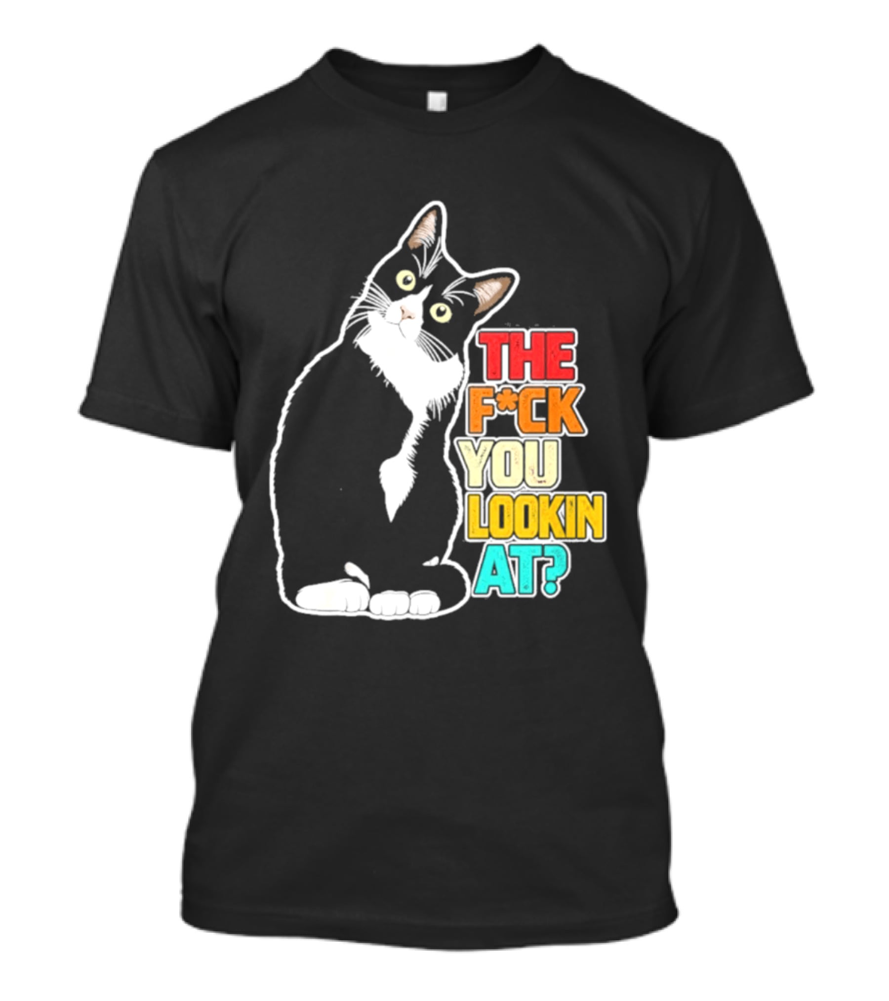 The F*ck You Lookin At Cat T-Shirt