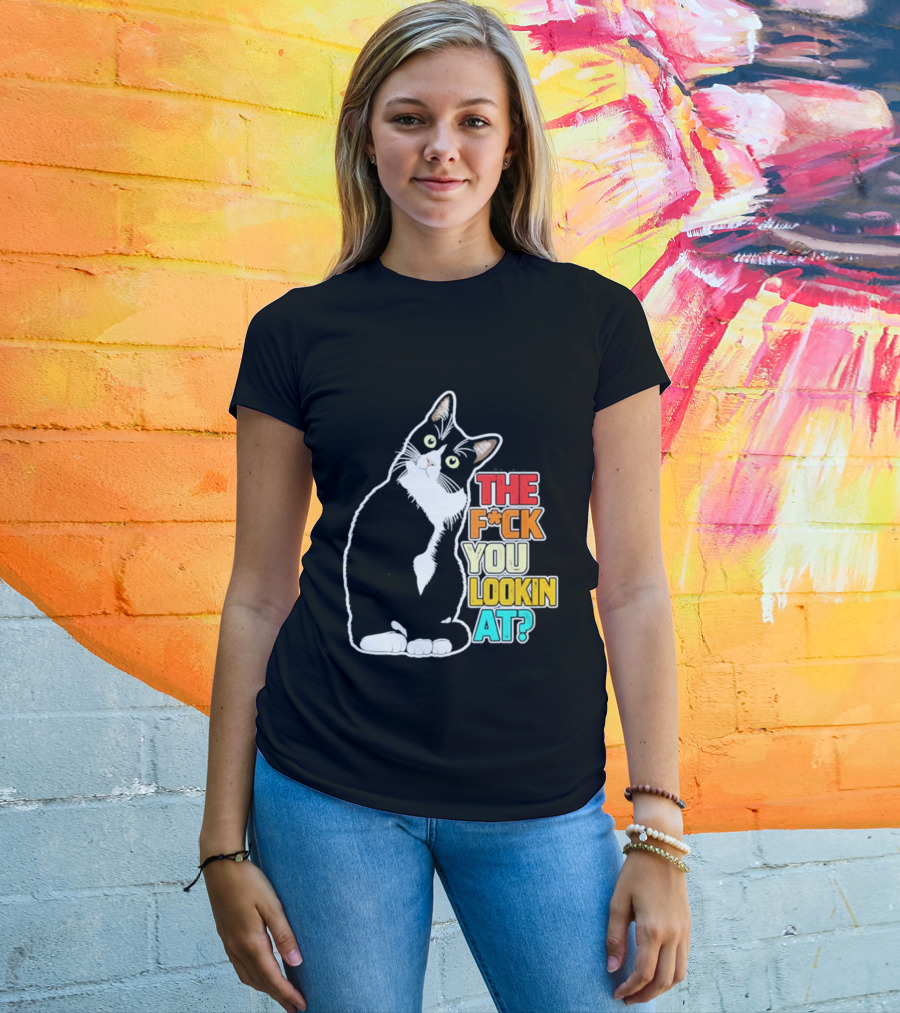 The F*ck You Lookin At Cat T-Shirt