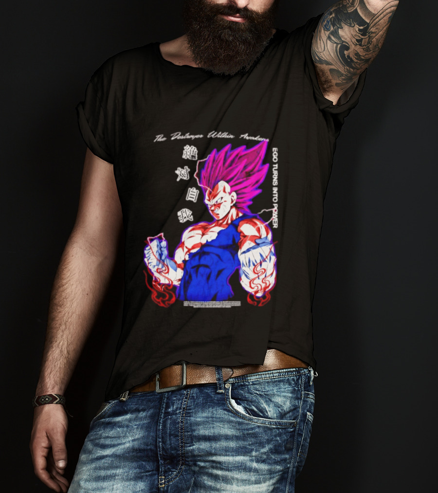 The Destroyer Within Vegeta Awakens Ego Turns Into Power T-Shirt