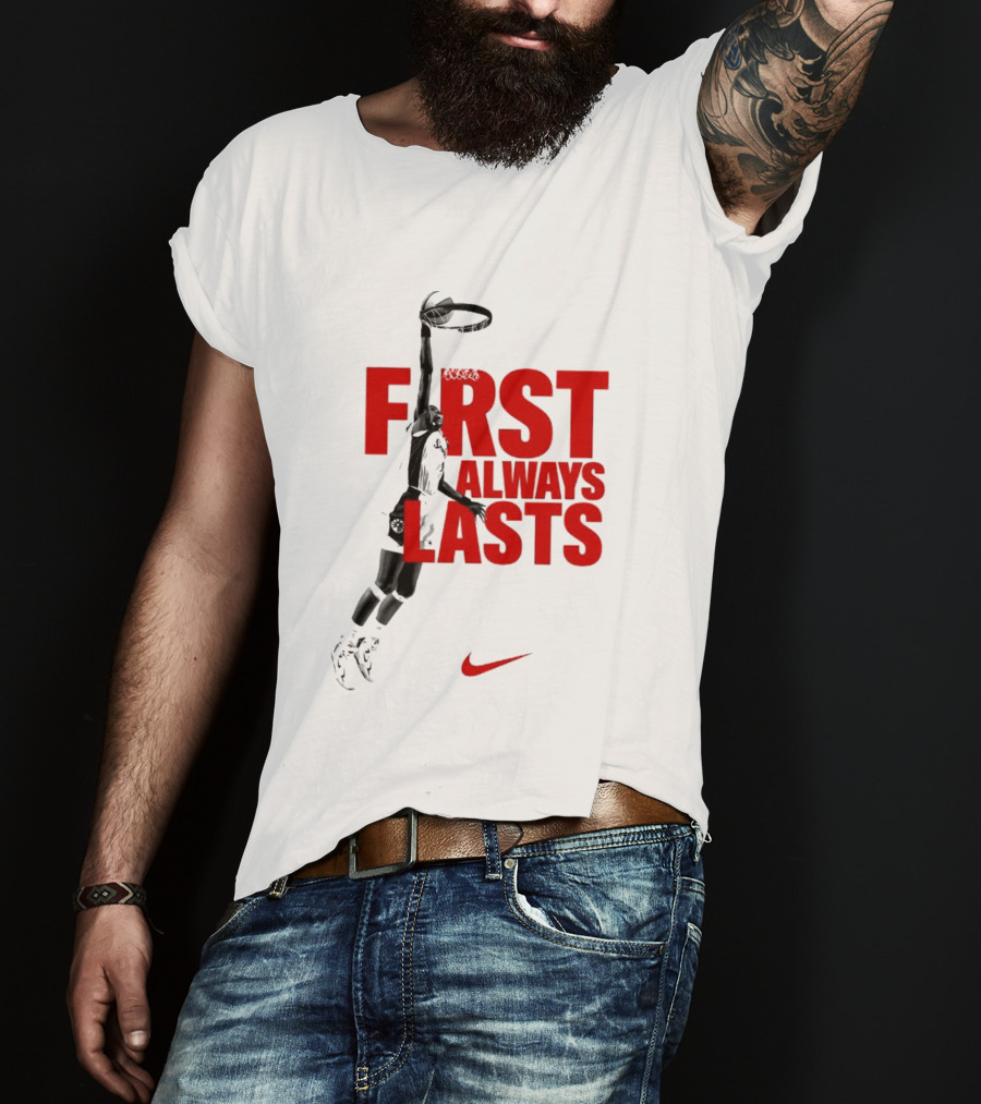 First Always Lasts Basketball Dunk Player Nike Sports T-Shirt