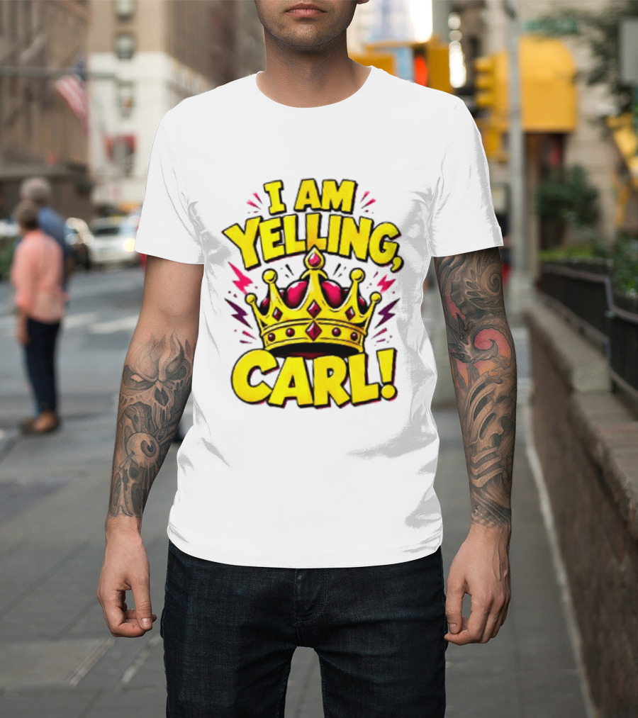 I Am Yelling Carl Donut Crown T-Shirt
