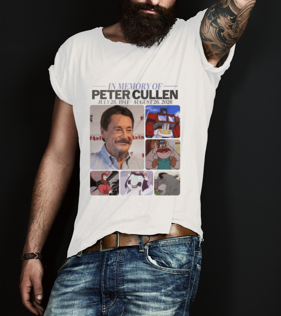In Memory Of Peter Cullen July 28 1941 Aug 26 2026 Optimus Prime Eeyore Monterey Jack Voices T-Shirt
