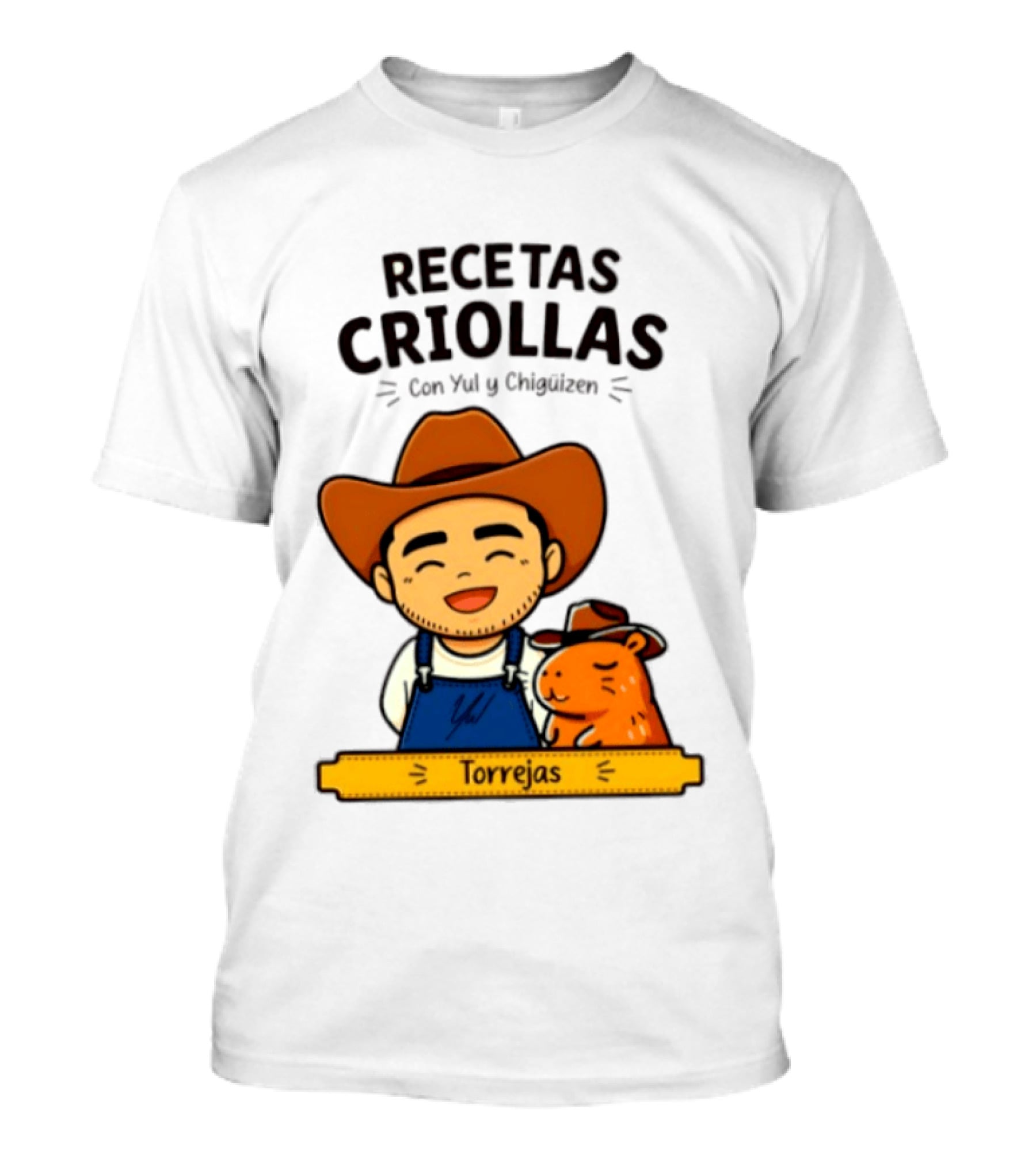 Recetas Criollas Con Yul Y Chigüizen Torrejas Vaquero Y Chigüiro T-Shirt