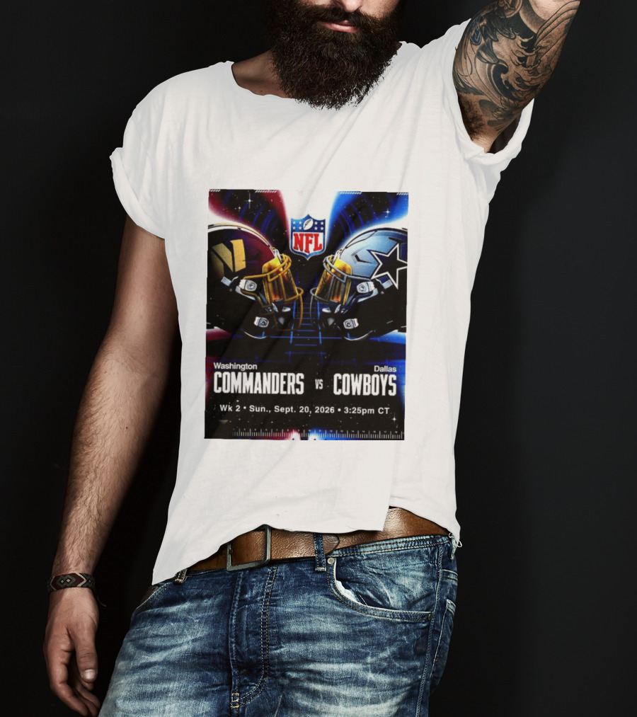 Washington Commanders Vs Dallas Cowboys NFL Matchup Week 2 September 20 2026 T-Shirt